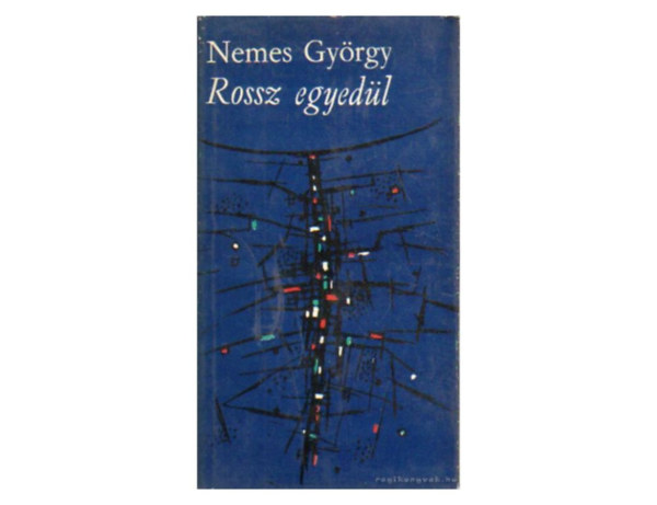Nemes György - Rossz egyedül