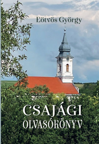 eötvös györgy - Csajági olvasókönyv