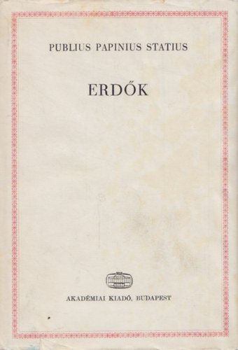 Publius Papinus Statius - Erd�k (latinul �s magyarul)