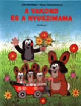 Hana Doskocilov� Zdenek Miler - A vakond �s a nyuszimama