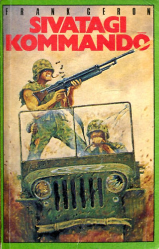 Frank Geron - A sivatagi kommandó