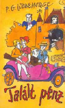 Pelham Grenville Wodehouse - Tal�lt p�nz