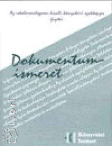 D�m�sdy Andrea; Bobokn�bel�nyi Be�ta - Dokumentumismeret