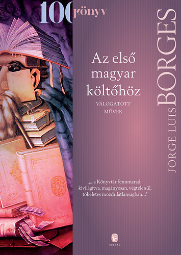 Jorge Luis Borges - Az els magyar klthz