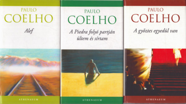Paulo Coelho - 3 db Paulo Coelho ktet: Alef - A Pieddra foly partjn ltem s srtam - A gyztes mindig egyedl van
