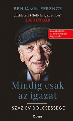 Benjamin Ferencz - Mindig csak az igazat