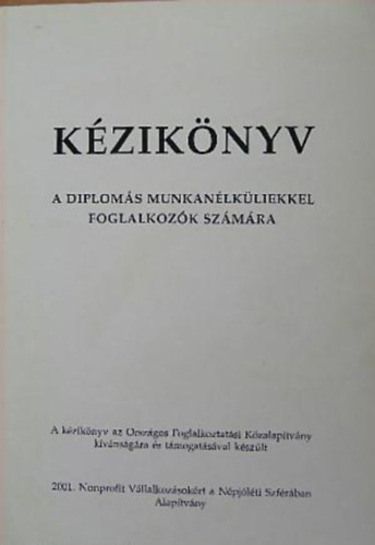 Dr. Gayer Gyuln - Kziknyv - A diploms munkanlkliekkel foglalkozk szmra