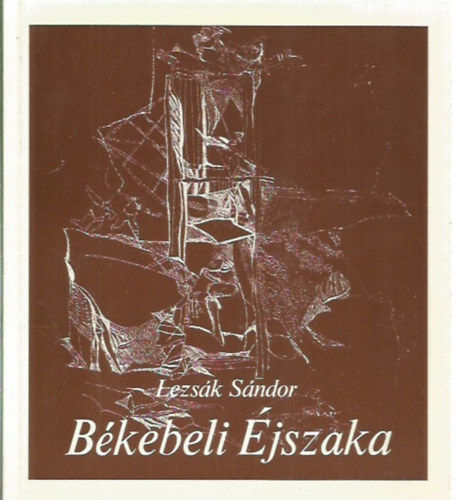 Lezs�k S�ndor - B�kebeli �jszaka