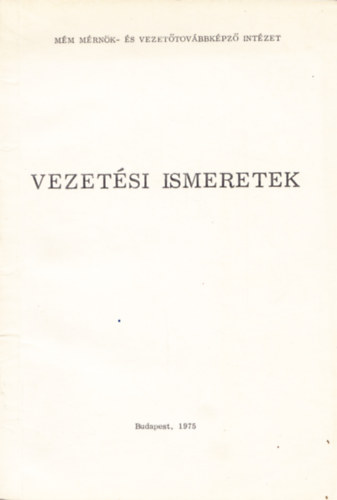 Dr. Kozma Lajos  (szerk.) - Vezetsi ismeretek lelmiszeripari vllalatok kzpszint vezeti rszre