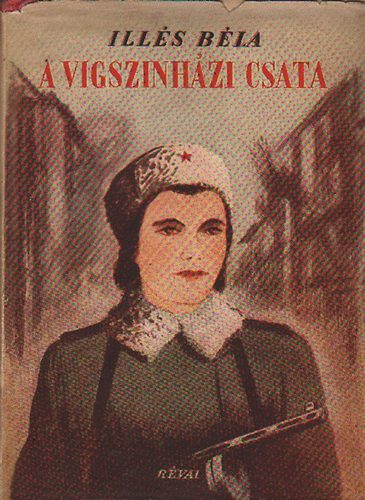 Ill�s B�la - A v�gsz�nh�zi csata