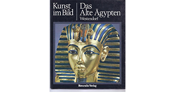 Kunst im Bild - Das alte Ägypten