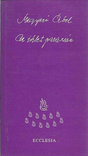 Megyeri �bel - Az ihlet parazs�n