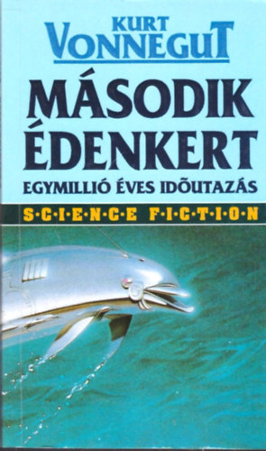 Kurt Vonnegut - Második édenkert