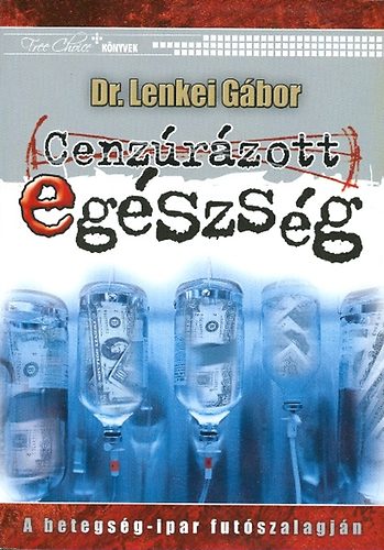 Dr. Lenkei Gbor - Cenzrzott egszsg