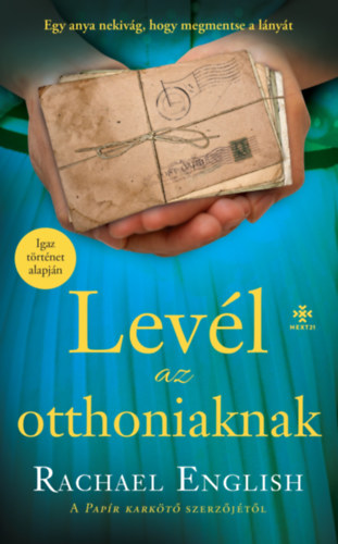 Rachael English - Levél az otthoniaknak