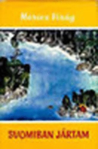 M�ricz Vir�g - Suomiban j�rtam (Vil�gj�r�k 41.)