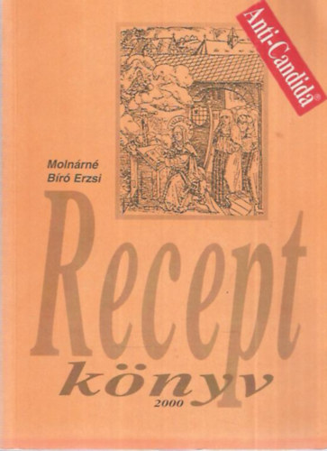 Molnárné Bíró Erzsi - Recept könyv
