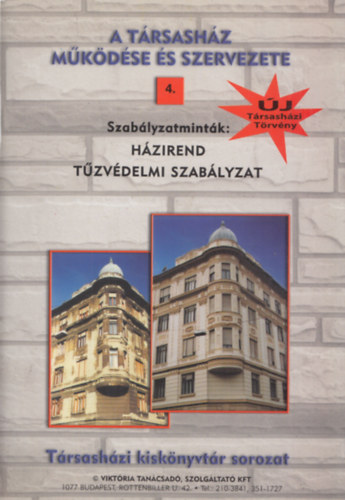 Mile Blint - Szablyzatmintk: Hzirend - Tzvdelmi szablyzat (A Trsashz Mkdse s Szervezete 4.) (Trsashzi Kisknyvtr Sorozat)