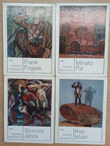 Telepy Katalin, Aradi N�ra, M. Heil Olga Kov�cs Gyula - 4 db a Mai magyar m�v�szet sorozatb�l: Kiss Istv�n - Mih�ltz P�l - Szurcsik J�nos - Frank Frigyes