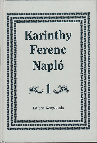 Karinthy Ferenc - Napl 1-3.