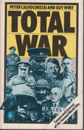 Peter Calvocoressi and Guy Wint - Total War