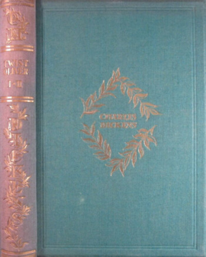 Charles Dickens - Twist Olivér I-II.