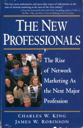 James W. Robinson - The New Professionals: The Rise of Network Marketing As the Next Major Profession Paperback