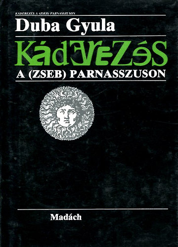 Duba Gyula - K�derez�s a (zseb) Parnasszuson