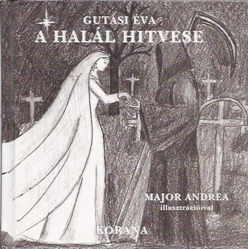 Gutsi va - A hall hitvese - Dediklt