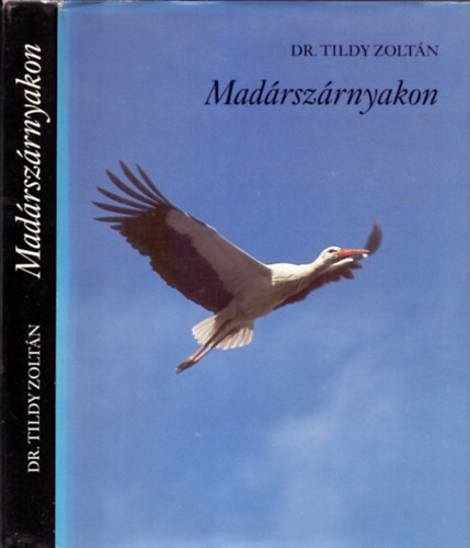 Dr. Tildy Zoltn - Madrszrnyakon