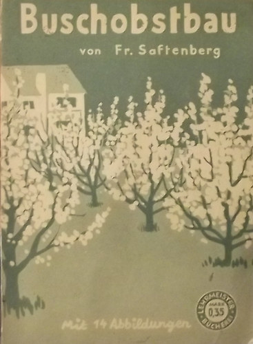 Saftenberg - Buschobstbau