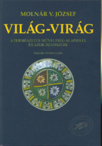 Moln�r V. J�zsef - Vil�g-vir�g