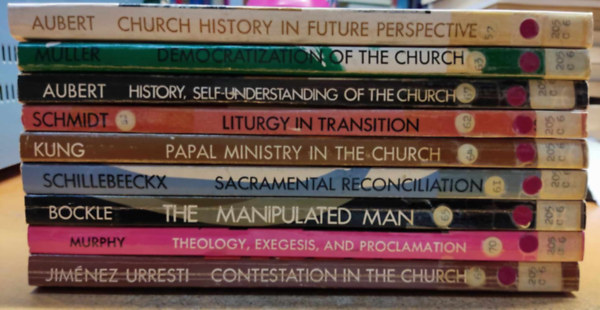 Roger Aubert, Roland Murphy, Edward Schillebeeckx, Herman Schmidt S. J., Alois Muller, Hans Kung, Franz Bockle, Teodoro Jimnez Urresti - 9 db The New Concilium: Church History in Future Perspective; Contestation in the Church; Democratization of the Church; History, Self-Understanding of the Church; Liturgy in Transition; Papal Ministry in the Church; Sacramental Reconciliation