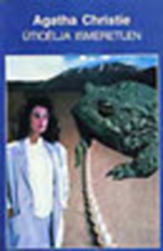 Agatha Christie - Uticlja ismeretlen