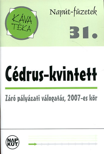 Napt-fzetek 31. (Cdrus-kvintett)