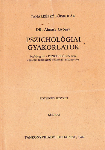 Dr. Almsy Gyrgy - Pszicholgiai gyakorlatok