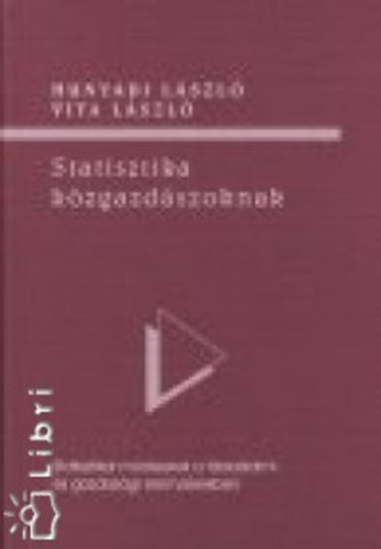 Hunyadi L�szl�-Vita L�szl� - Statisztika k�zgazd�szoknak