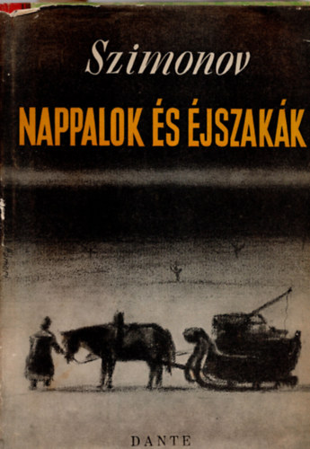 Konsztantyin Szimonov - Nappalok s jszakk