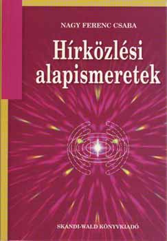 Nagy Ferenc Csaba - Hrkzlsi alapismeretek