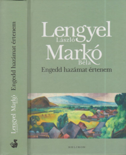Mark� B�la Lengyel L�szl� - Engedd haz�mat �rtenem (Lengyel L�szl� �ltal dedik�lt)