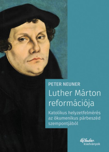 Peter Neuner - Luther M�rton reform�ci�ja