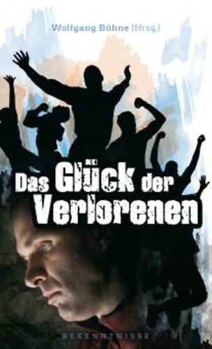 Wolfgang B�hne - Das Gl�ck der Verlorenen