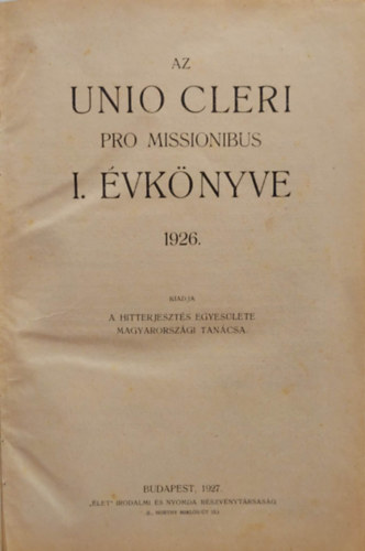 Az Unico Cleri Pro Missionibus I-V. vknyvei 1926-1930. egybektve