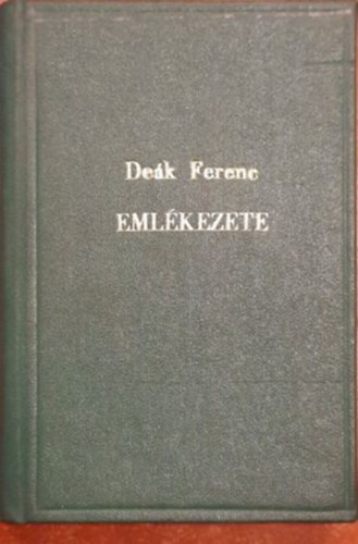 Csengery Antal - Deák Ferencz emlékezete