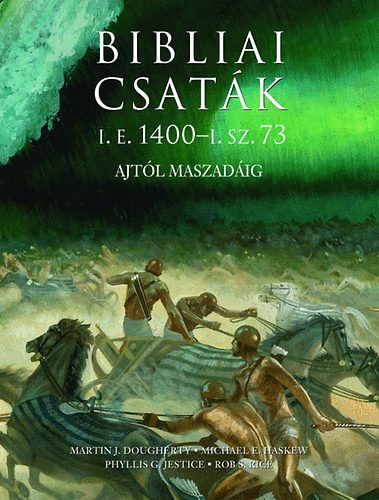 Michael E. Haskew, Jestice, Rice Martin J. Dougherty - Bibliai csat�k
