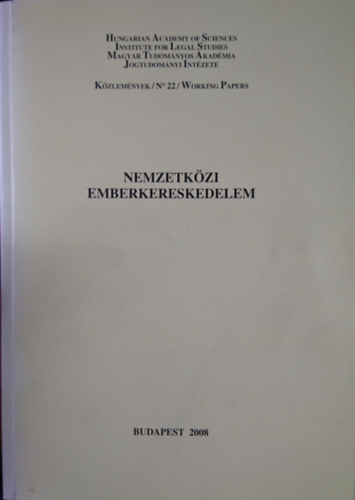Holln Mikls, Vgvry Rka Fehr Lenke - Nemzetkzi emberkereskedelem