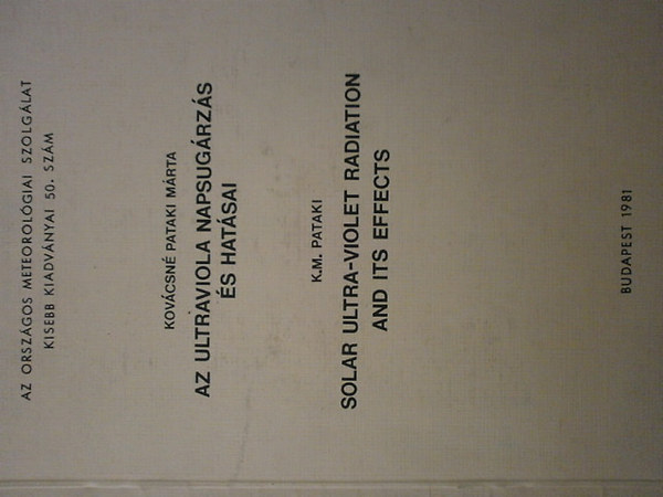 Kov�csn� Pataki - Az ultraviola napsug�rz�s �s hat�sai (k�tnyelv�: angol-magyar)