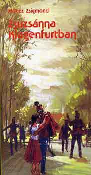 M�ricz Zsigmond - Zsuzs�nna Klagenfurtban