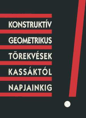 Konstruktv geometrikus trekvsek Kassktl napjainkig