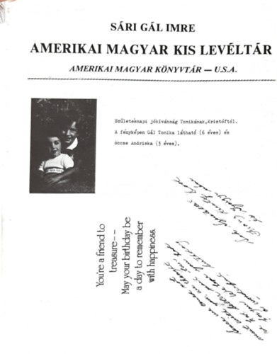 S�ri G�l Imre - Amerikai Magyar Kis Lev�lt�r - Amerikai Magyar K�nyvt�r, U.S.A. + S�ri G�l Imre k�zzel �rott �dv�zl�levele
